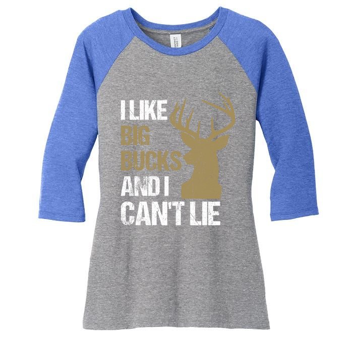 I Like Big Bucks And I Cannot Lie Funny Deer Hunting Father Great Gift Women's Tri-Blend 3/4-Sleeve Raglan Shirt