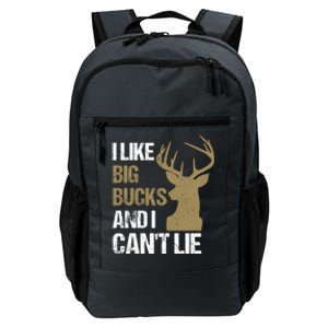 I Like Big Bucks And I Cannot Lie Funny Deer Hunting Father Great Gift Daily Commute Backpack