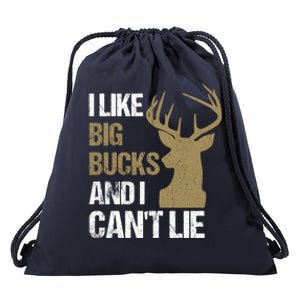 I Like Big Bucks And I Cannot Lie Funny Deer Hunting Father Great Gift Drawstring Bag