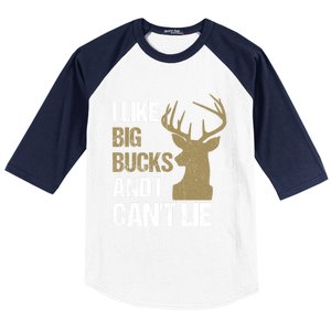 I Like Big Bucks And I Cannot Lie Funny Deer Hunting Father Great Gift Baseball Sleeve Shirt