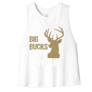 I Like Big Bucks And I Cannot Lie Funny Deer Hunting Father Great Gift Women's Racerback Cropped Tank