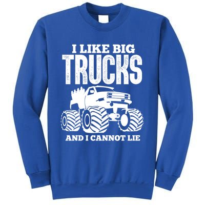 I Like Big Trucks And I Cannot Lie Funny Monster Truck Great Gift Sweatshirt