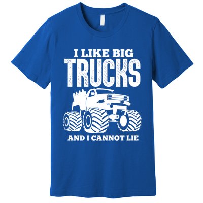 I Like Big Trucks And I Cannot Lie Funny Monster Truck Great Gift Premium T-Shirt