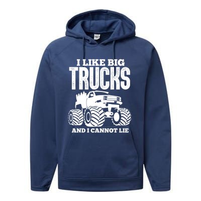 I Like Big Trucks And I Cannot Lie Funny Monster Truck Great Gift Performance Fleece Hoodie