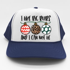 I Like Big Bulbs And I Can Not Lie Bells Funny Christmas Gift Trucker Hat