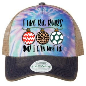 I Like Big Bulbs And I Can Not Lie Bells Funny Christmas Gift Legacy Tie Dye Trucker Hat