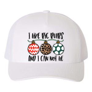 I Like Big Bulbs And I Can Not Lie Bells Funny Christmas Gift Yupoong Adult 5-Panel Trucker Hat