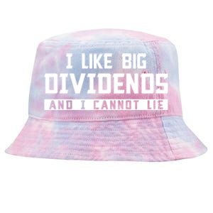 I Like Big Dividends Investor Stock Market Capitalism Gift Tie-Dyed Bucket Hat