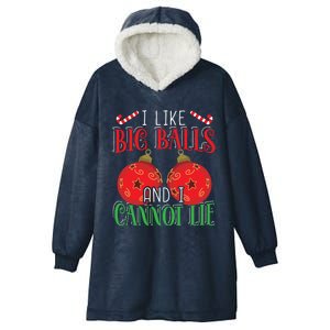 I Like Big Balls And Cannot Lie Funny Christmas Meaningful Gift Hooded Wearable Blanket