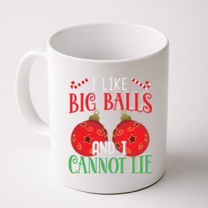 I Like Big Balls And Cannot Lie Funny Christmas Meaningful Gift Coffee Mug