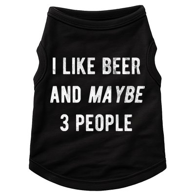 I Like Beer And Maybe 3 People Doggie Tank