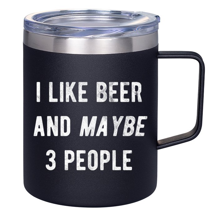 I Like Beer And Maybe 3 People 12oz Stainless Steel Coffee Mug