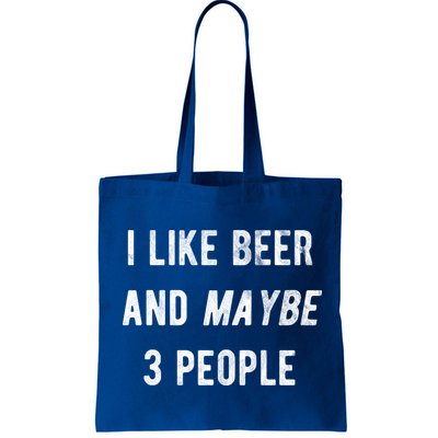I Like Beer And Maybe 3 People Bag