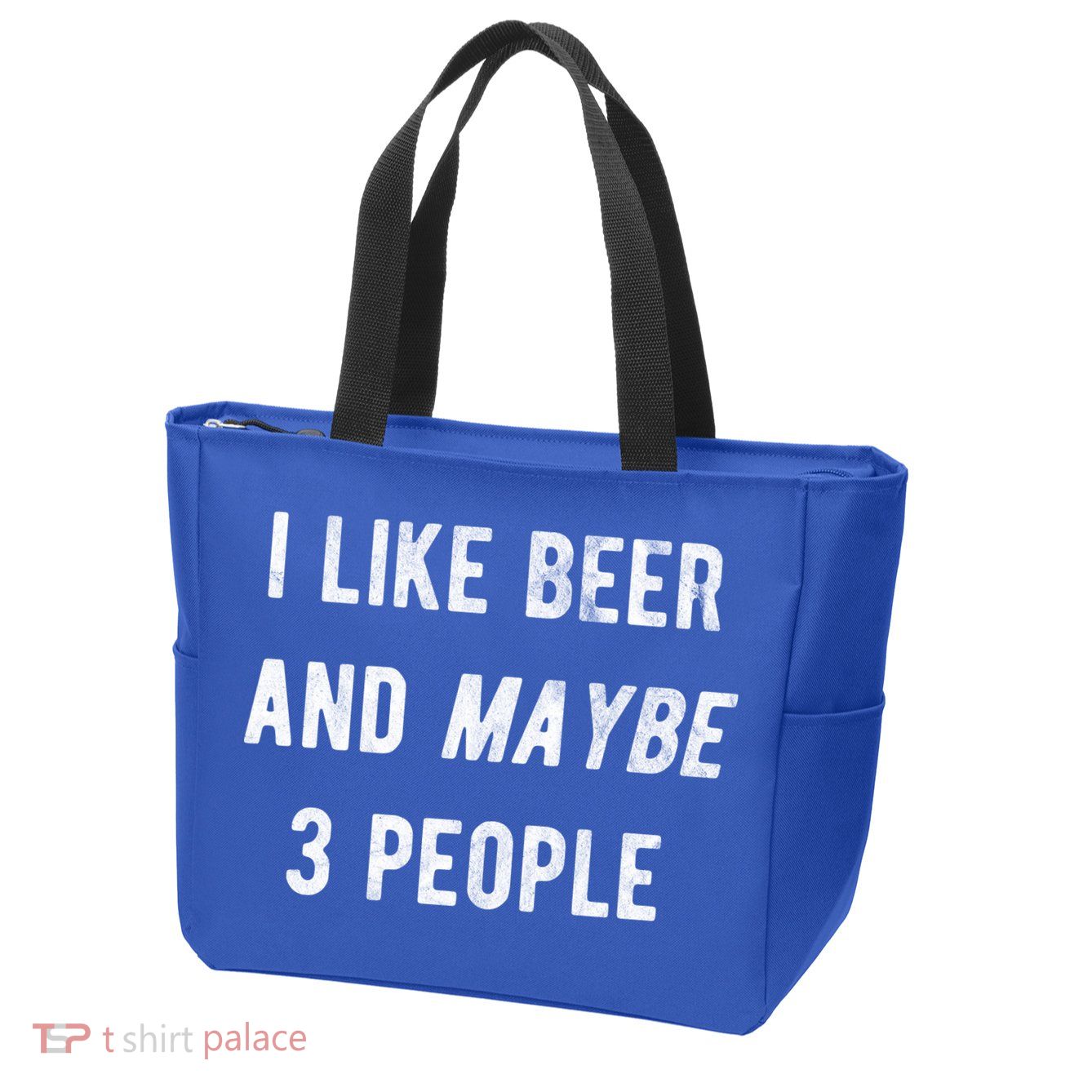 I Like Beer And Maybe 3 People Zip Tote Bag