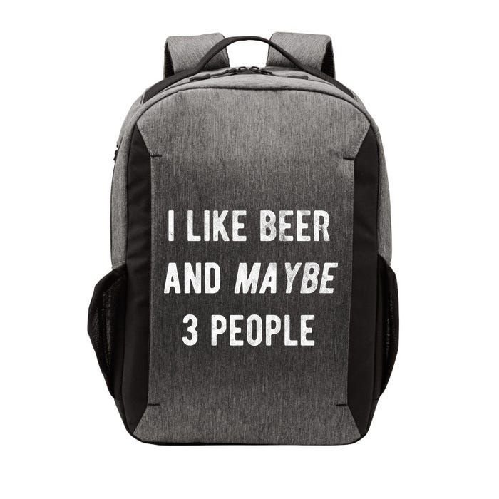 I Like Beer And Maybe 3 People Vector Backpack