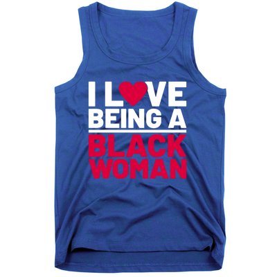 I Love Being A Black Funny Black History Month Cool Gift Tank Top