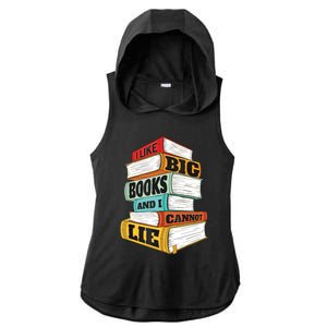 I Like Big Books And I Cannot Lie Librarian Book Reader Ladies PosiCharge Tri-Blend Wicking Draft Hoodie Tank