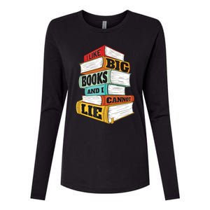 I Like Big Books And I Cannot Lie Librarian Book Reader Womens Cotton Relaxed Long Sleeve T-Shirt