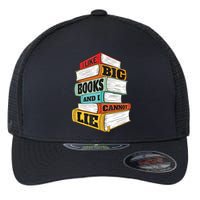 I Like Big Books And I Cannot Lie Librarian Book Reader Flexfit Unipanel Trucker Cap