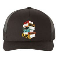 I Like Big Books And I Cannot Lie Librarian Book Reader Yupoong Adult 5-Panel Trucker Hat