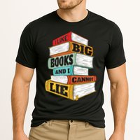 I Like Big Books And I Cannot Lie Librarian Book Reader Performance Shirt