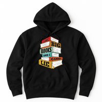 I Like Big Books And I Cannot Lie Librarian Book Reader Hoodie
