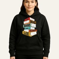 I Like Big Books And I Cannot Lie Librarian Book Reader Hoodie