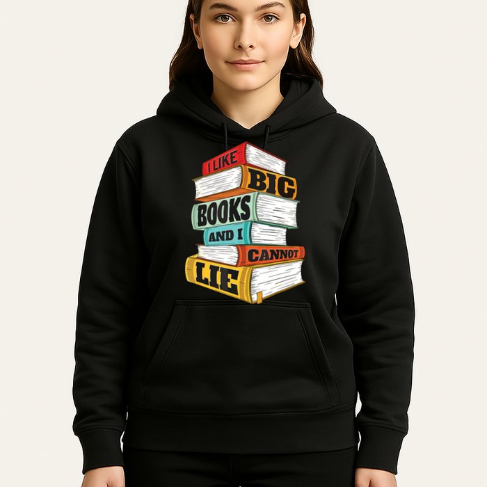 I Like Big Books And I Cannot Lie Librarian Book Reader Hoodie