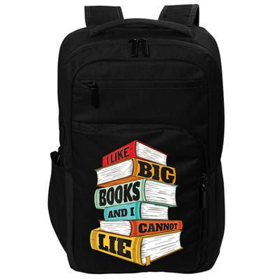 I Like Big Books And I Cannot Lie Librarian Book Reader Impact Tech Backpack