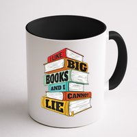 I Like Big Books And I Cannot Lie Librarian Book Reader Mug