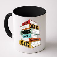 I Like Big Books And I Cannot Lie Librarian Book Reader Mug
