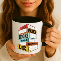 I Like Big Books And I Cannot Lie Librarian Book Reader Mug