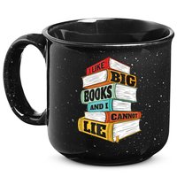 I Like Big Books And I Cannot Lie Librarian Book Reader 15oz Campfire Ceramic Mug