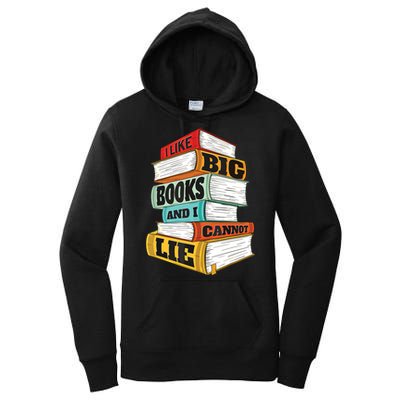 I Like Big Books And I Cannot Lie Librarian Book Reader Women's Pullover Hoodie