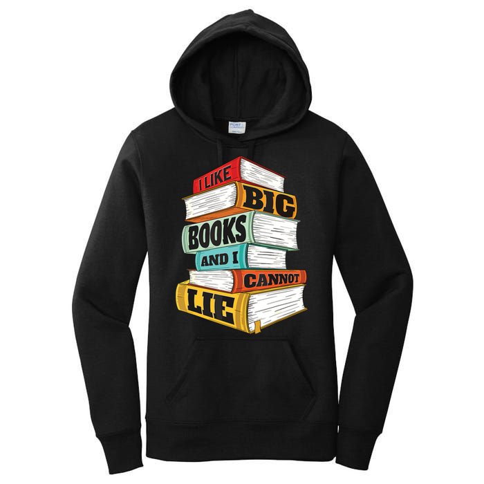 I Like Big Books And I Cannot Lie Librarian Book Reader Women's Pullover Hoodie