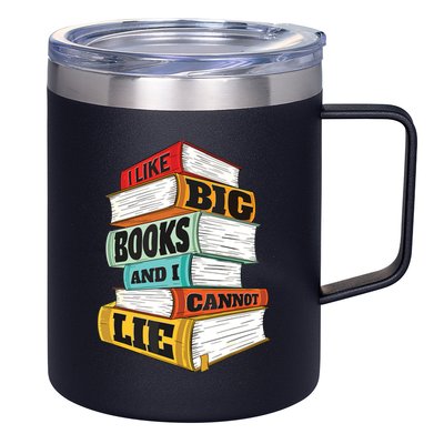 I Like Big Books And I Cannot Lie Librarian Book Reader 12oz Stainless Steel Coffee Mug