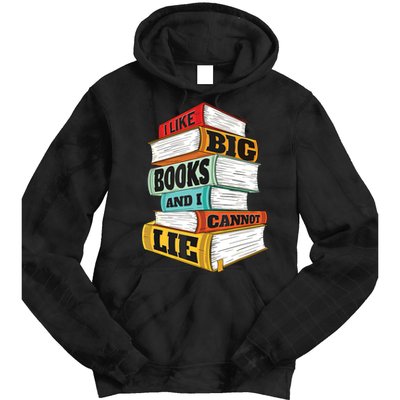 I Like Big Books And I Cannot Lie Librarian Book Reader Tie Dye Hoodie