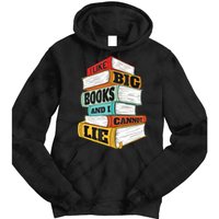 I Like Big Books And I Cannot Lie Librarian Book Reader Tie Dye Hoodie