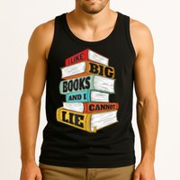 I Like Big Books And I Cannot Lie Librarian Book Reader Tank Top