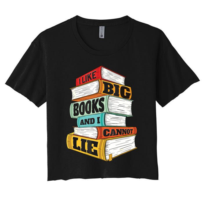 I Like Big Books And I Cannot Lie Librarian Book Reader Crop Top