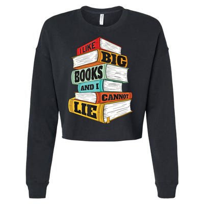 I Like Big Books And I Cannot Lie Librarian Book Reader Cropped Pullover Crew