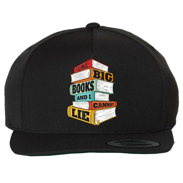I Like Big Books And I Cannot Lie Librarian Book Reader Wool Snapback Cap