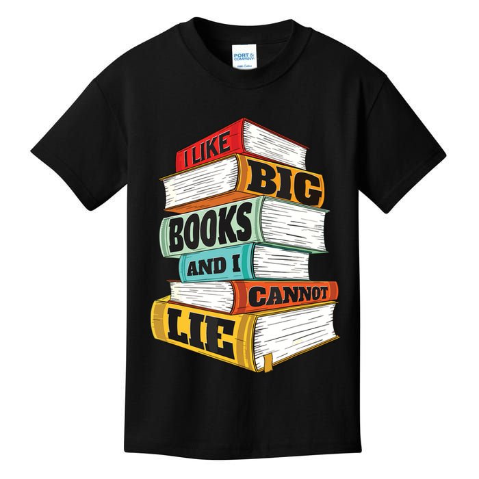 I Like Big Books And I Cannot Lie Librarian Book Reader Kids T-Shirt