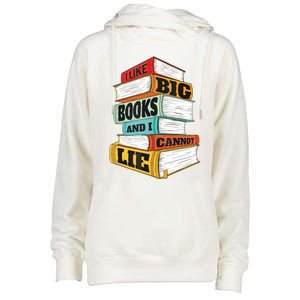 I Like Big Books And I Cannot Lie Librarian Book Reader Womens Funnel Neck Pullover Hood