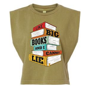 I Like Big Books And I Cannot Lie Librarian Book Reader Garment-Dyed Women's Muscle Tee