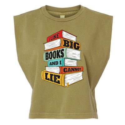 I Like Big Books And I Cannot Lie Librarian Book Reader Garment-Dyed Women's Muscle Tee