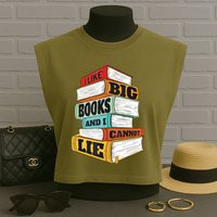 I Like Big Books And I Cannot Lie Librarian Book Reader Garment-Dyed Women's Muscle Tee