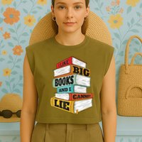 I Like Big Books And I Cannot Lie Librarian Book Reader Garment-Dyed Women's Muscle Tee