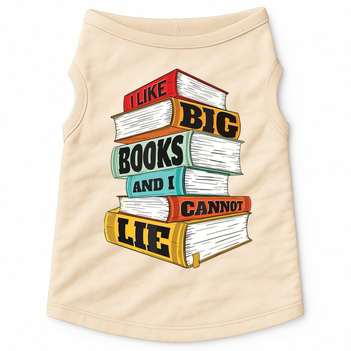 I Like Big Books And I Cannot Lie Librarian Book Reader Doggie Tank