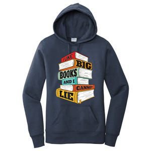 I Like Big Books And I Cannot Lie Librarian Book Reader Women's Pullover Hoodie